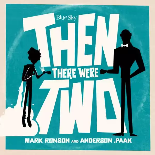 Mark Ronson - Then There Were Two ft.Anderson .Paak